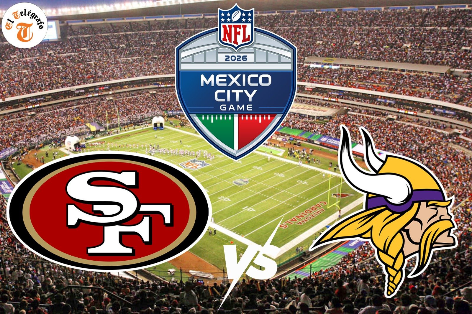 El Estadio Banorte recibirá duelo estelar entre 49ers y Vikings